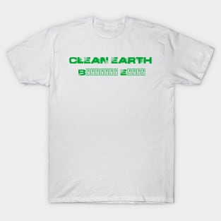 Clean Earth design T-Shirt